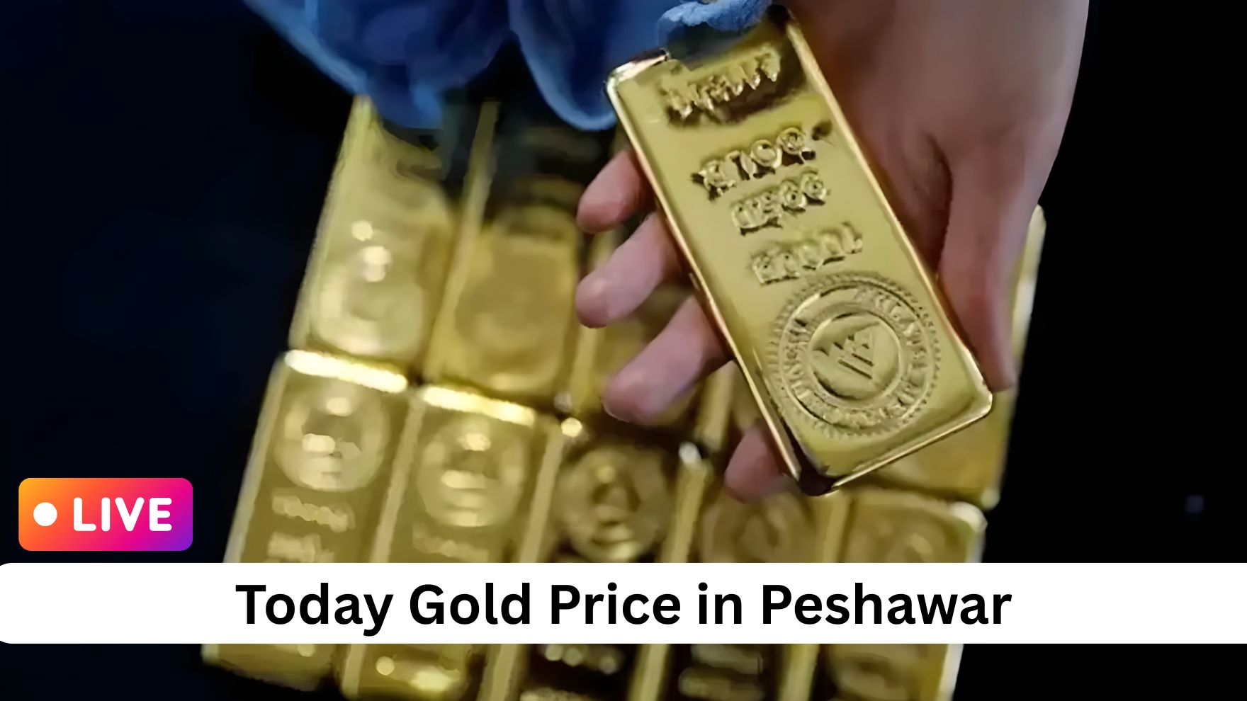 Today Gold Price in Peshawar
